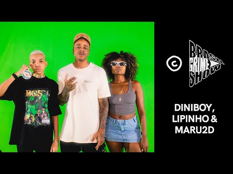Brasil Grime Show: DINIBOY, LIPINHO & MARU2D