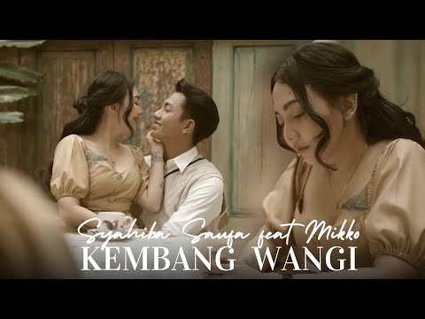 Syahiba Saufa Ft. Mikko - Kembang Wangi (Official Music Video)