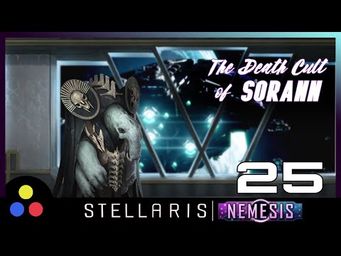 Stellaris: Nemesis | The Death Cult of Sorann | Episode #25 (Caught-Out)