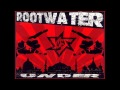 Rootwater - The Tides 