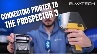 Connecting Bluetooth printer to the ProSpector 3 xrf analyzer.