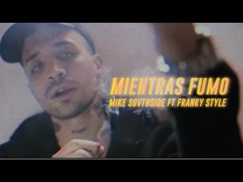 MIKE SOUTHSIDE - MIENTRAS FUMO ft FRANKY STYLE prod RETROMONEY (Shot By @lisibaruffato )
