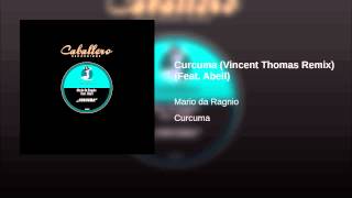 Curcuma (Vincent Thomas Remix) (Feat. Abell)