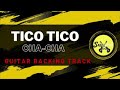 TICO TICO CHA-CHA (GUITAR BACKING TRACK)