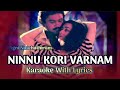 NINNUKKORI VARNAM KARAOKE WITH LYRICS Agninatchathiram Karaoke