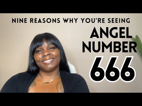 9 Reasons You’re Seeing Angel Number 666! 💓💕🥰🥳