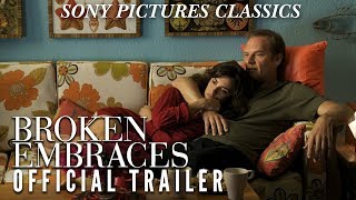 Broken Embraces | Official Trailer (2009)