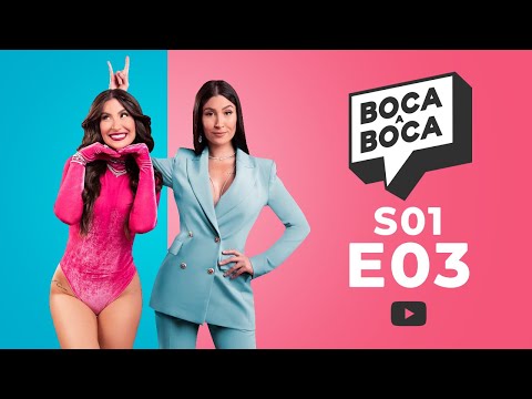 Boca A Boca S01E03 | LUISA SONZA, BLOGUEIRINHA, PEDRO CALAIS e mais!