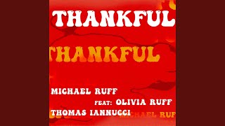 Thankful (feat. Olivia Ruff &amp; Thomas Iannucci)