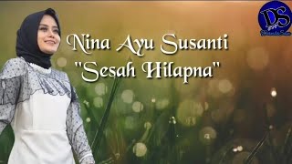 Download lagu Nina Ayu Susanti - Sesah Hilapna (lirik) mp3 Download lagu Nina Ayu Susanti - Sesah Hilapna (lirik) mp3