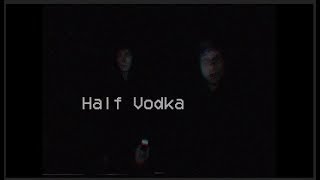 K&R - HALF VODKA [Quebonafide ft. ReTo - Half dead (prod. High Tower)] REMIX (Official Music Video)