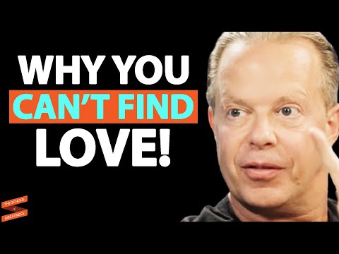The #1 REASON You're Single & Can't ATTRACT LOVE! | Joe Dispenza