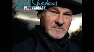 Paul Carrack - Say What You Mean 2016