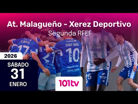 🔴 Atlético Malagueño - Xerez Deportivo | Jornada 21 del  Grupo IV de 2ª Federación