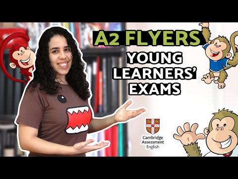 YLE A2 FLYERS - AN OVERVIEW | YOUNG LEARNERS EXAMS | Get to know the Young Learners Exams.