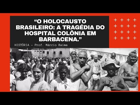 “O holocausto brasileiro: a tragédia do hospital colônia em Barbacena.”