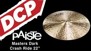 Video thumbnail for Paiste Masters Dark Crash Ride Cymbal 22" 2362 grams CY0005507222 by Drum Center of Portsmouth
