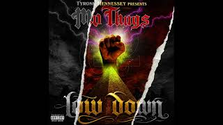 Mo thugs-low down-&amp;tyhennessey@youtube 