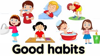 Good habits for kids  Good habits Good habits and 