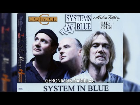 Systems In Blue - Geronimo's Cadillac (Modern Talking)