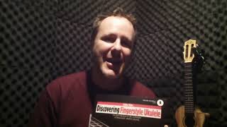 Book Review : Discovering Fingerstyle Ukulele by Colin Tribe.
