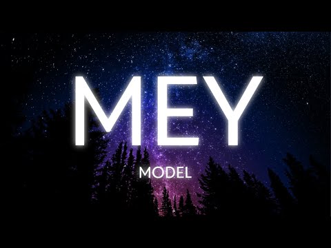 Model - Mey (Lyrics)