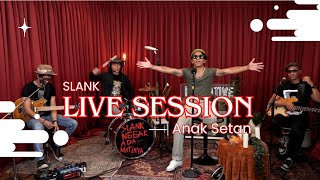 Download lagu Slank - Anak Setan | LIVE SESION (Lirik Video) mp3