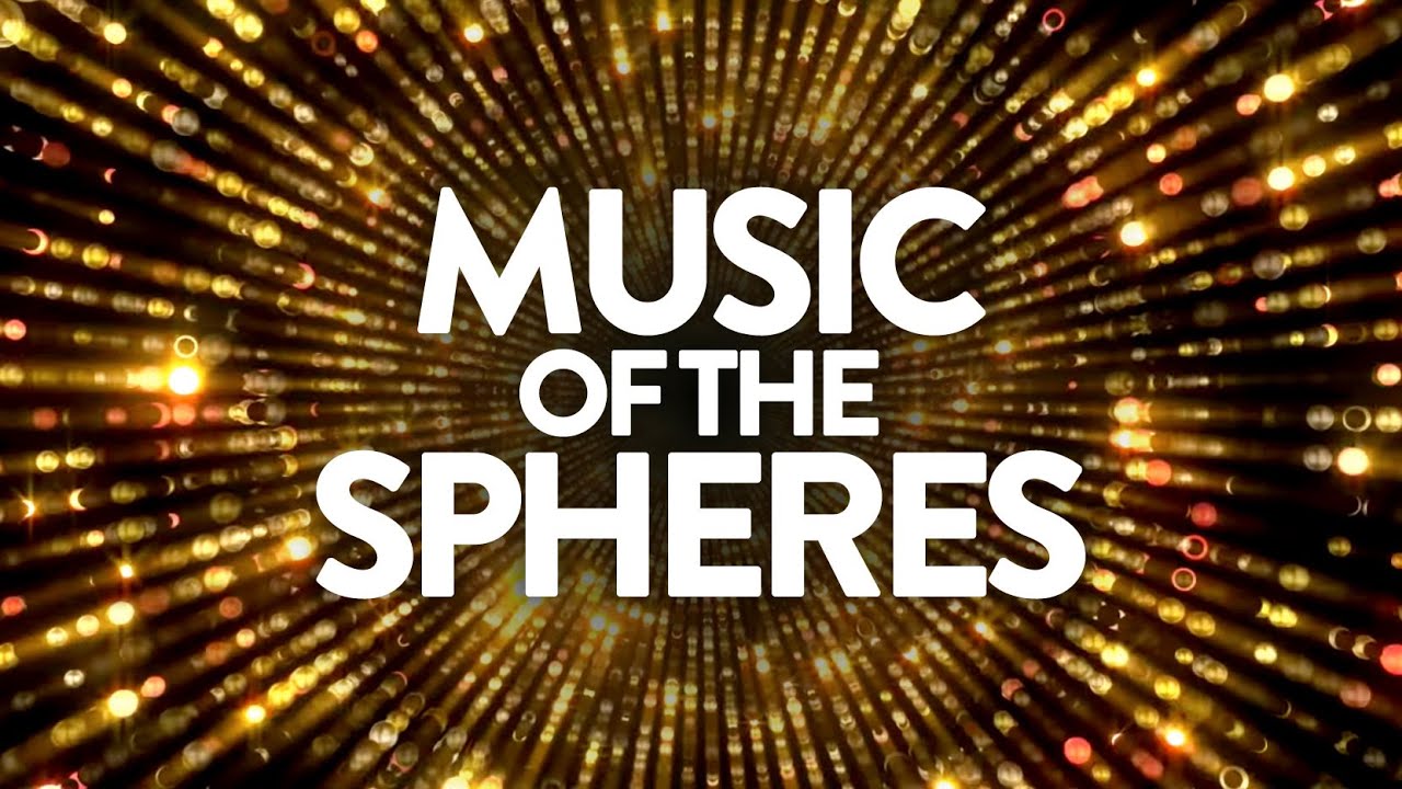 Music of the Spheres | The Pattern Behind Everything