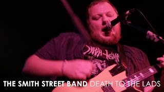 The Smith Street Band - 'Death to the Lads' (Live at 3RRR)