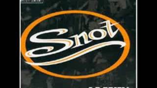 Snot - Alive!  Get Some (A)