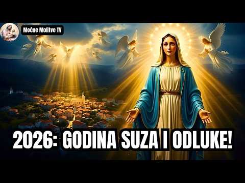 Gospa Upozorava: 2026 Je Godina Suza i Odluke!