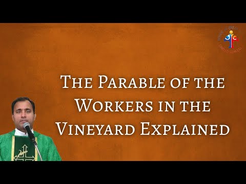 The Parable of the Workers in the Vineyard Explained - Fr Joseph Edattu VC