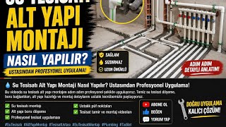     Ustasından Su Tesisatı Alt Yapı Döşeme ve Montaj Rehberi