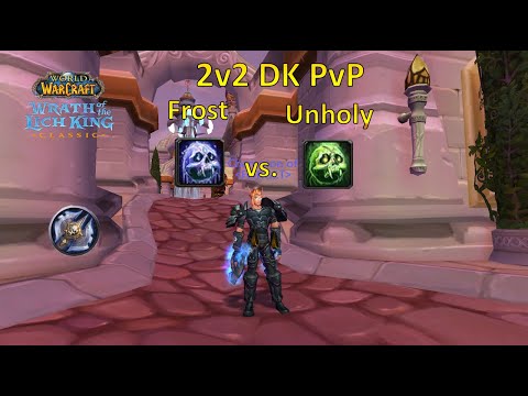Final Frost DK push on alts (and why Unholy is better and bugs suck) | Wotlk Classic 2v2 Arena PvP