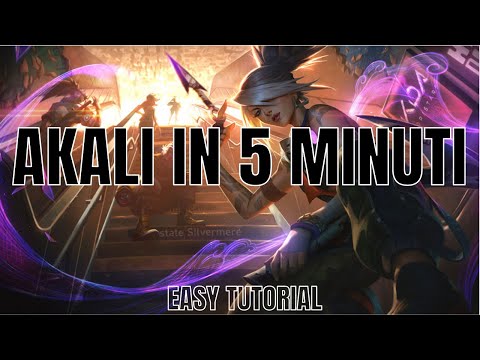 AKALI IN 5 MINUTI - [ITA]