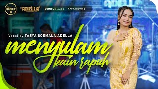 Download lagu MENYULAM KAIN RAPUH Tasya Rosmala Adella OM ADELLA... mp3