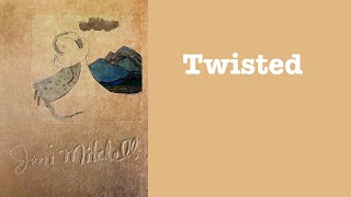 Joni Mitchell - Twisted (1974 recording)