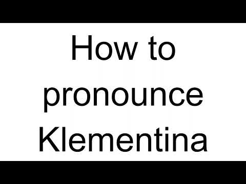 How to Pronounce Klementina (English)