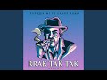 RRAK TAK TAK Remix RRAK TAK TAK Remix