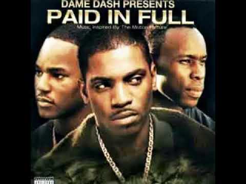 Dame Dash Presents - Paid In Full- Feat The World Famous Brucie 