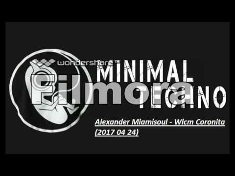 Alexander Miamisoul - Wlcm Coronita (2017 04 24)