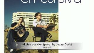 Al cien por cien (prod. by Jazzy Dark) - Jean Paul Vitoria