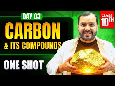 Carbon and Its Compounds in ONE SHOT Class 10 | Chemistry Full Chapter | NCERT Covered |Alakh Pandey
