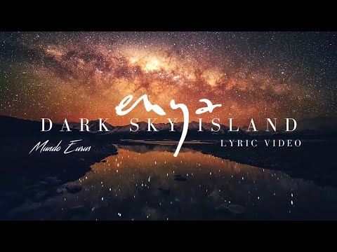 Dark Sky Island - Enya