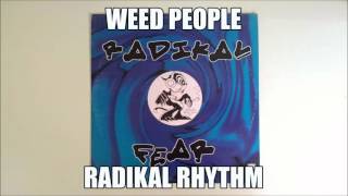 Weed People - Radikal Rhythm