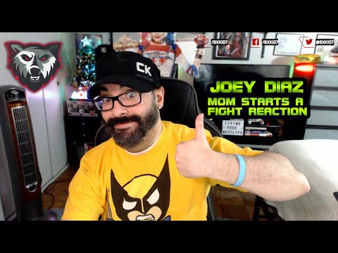 Joey Diaz - Mom Starts A Fight Reaction