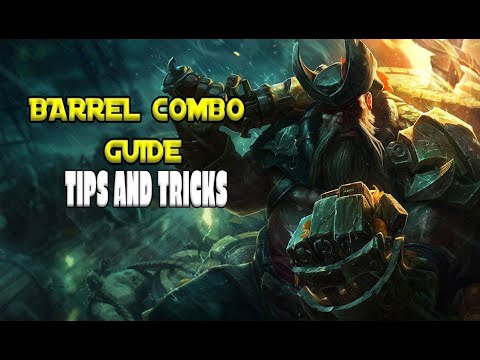 GANGPLANK BARREL COMBO GUIDE x TIPS AND TRICKS