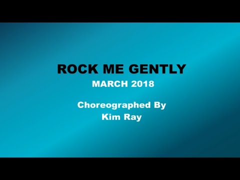 Rock Me Gently - Line Dance (Dance & Teach)