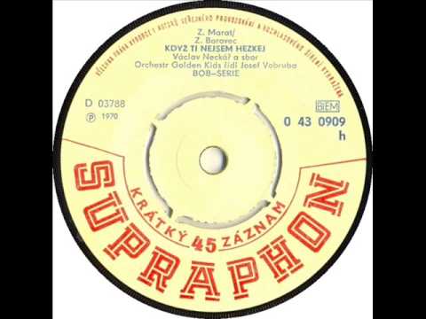 Václav Neckář - Když ti nejsem hezkej [1970 Vinyl Records 45rpm]