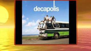Decapolis - Entiende Que Te Amo